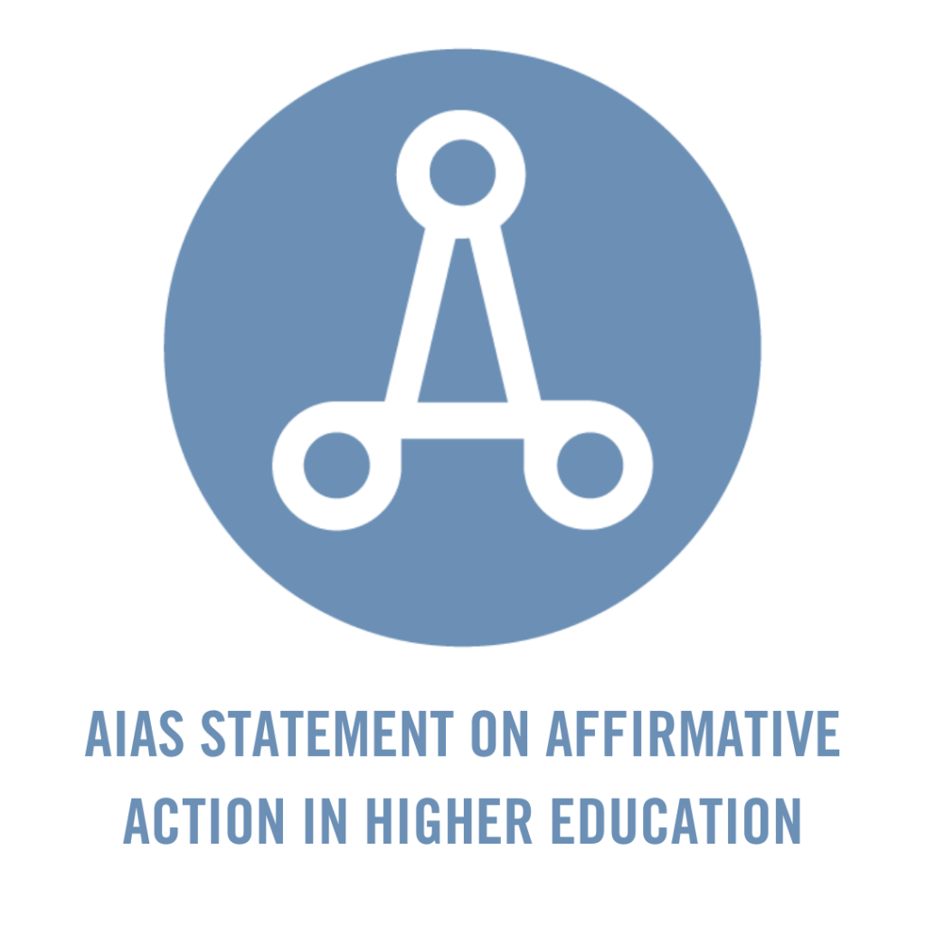 AIAS Statement on Affirmative Action in Higher Education AIAS